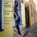 DJ Randall Smooth feat. Arielle D. - Why Can\'t You See That (Smooths AfroFlutamental)