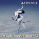 DJ Retriv - Chillout Lounge ep. 23 ()