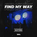 M4TT3RS - Find My Way (Radio Edit)
