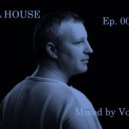 Volchek - Full House 2021 (Episode 003)