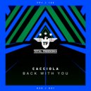 Cacciola - Back With You (Radio Edit)