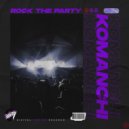 Komanchi - Rock The Party (Extended Mix)