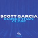 Scott Garcia - Closer Than Close