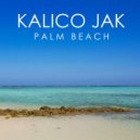Kalico Jak - Palm Beach (Original Mix)
