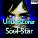 Underscorer - Soul Star (Original Mix)