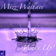 Mizz Wallace - Wake Up!