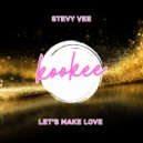 Stevy Vee - Let's make love