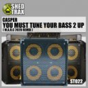 M.A.R.C - You Must Tune Your Bass 2 Up (M.A.R.C. 2020 Remix)