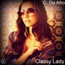 C. Da Afro - Classy Lady
