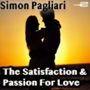 Simon Pagliari - The Satisfaction & Passion For Love (Original Mix)