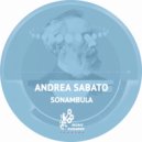 Andrea Sabato - Sonambula (Original Mix)
