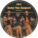 Some Too Suspect - Los Demonios Del Cerebro (Original Mix)