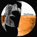 Deftone - Sushi Takeout (Original Mix)