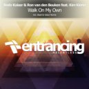 Bodo Kaiser & Ron Van Den Beuken feat. Kim Kiona - Walk On My Own (Beat & Voice Dub Mix)