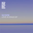SCOPE - Love In Space (2021 Remastered)