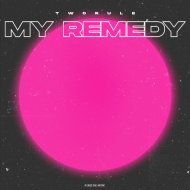 TwoRule - My Remedy