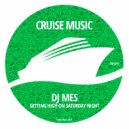 DJ Mes - Getting High On Saturday Night (Radio Edit)
