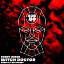 Ronny Berna - Witch Doctor (Nolephant Remix)