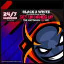 Black & White, Al Storm & Bishop feat Angie Brown - Get Ya Hands Up!