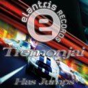 Tremonjai - Has Jumps