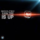 Soultec - Your Time Is Up