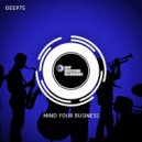 Deep75 - Mind Your Business (Original Mix)