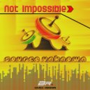 Source Unknown - Not Impossible