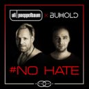 Uli Poeppelbaum & Buhold - No Hate (Club Mix)