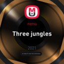 nenu - Three jungles ()