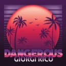 Giorgi Rico - Dangerous (Radio Edit)