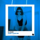 DJ Elmo - Don't Love Me