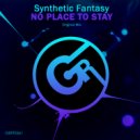 Synthetic Fantasy - No Place To Stay