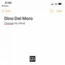 Dino Del Moro - Change My Mind (Original Mix)