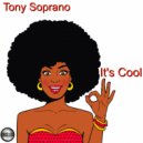 Tony Soprano - It\'s Cool (2021 Rework)