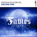 Madwave, Drival - Square One (Extended Mix)