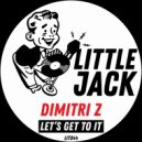 Dimitri Z - Let\'s Get To It (Radio Mix)