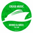 Mirko & Meex - I\'m Fine (Radio Edit)
