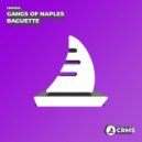 Gangs of Naples - Baguette (Radio Edit)
