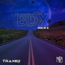 Malik B - BDX (Malik B Mix)