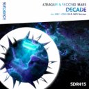 Atragun & Second Mars - Decade (London & Niko Extended Remix)