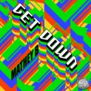 Mathey B - Get Down (Club Mix)