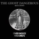The Ghost Dangerous - Beat Down (Original mix)