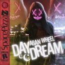 Aban Wheel - Daydream (Original Mix)