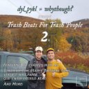 whythough? & dyl_pykl - choon trillionaire