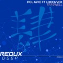Pol Ayke ft Lokka Vox - Farewell (Extended Mix)