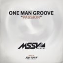 One Man Groove - Passion (Original Mix)
