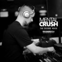 Mental Crush - The Second Noise (Original Mix)