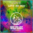 LØVE, Wolfrage - LØVE Me Now
