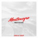 Max Blaike - Montenegro (Original Mix)