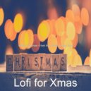 Lofi for Xmas - Deck the Halls - Lonely Christmas ()